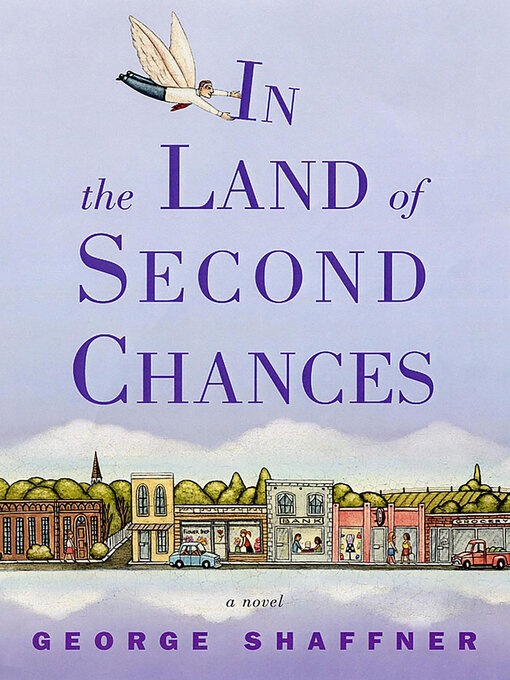 Title details for In the Land of Second Chances by George Shaffner - Available